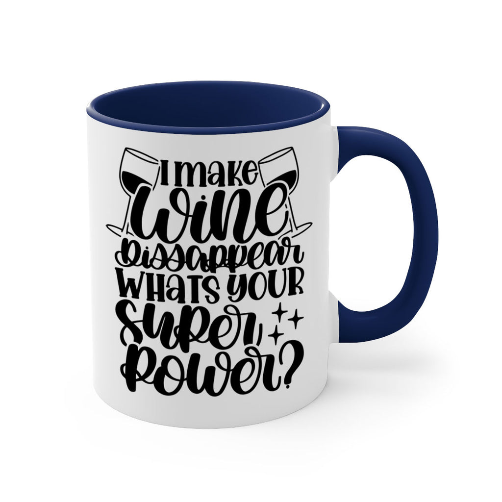 i make wine dissapear 51#- wine-Mug / Coffee Cup