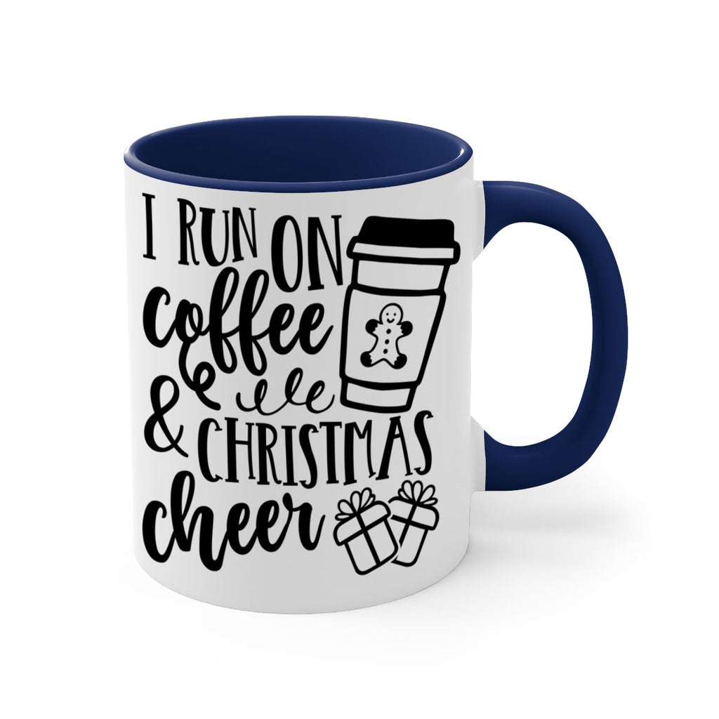 i run on coffee and christmas cheer style 344#- christmas-Mug / Coffee Cup