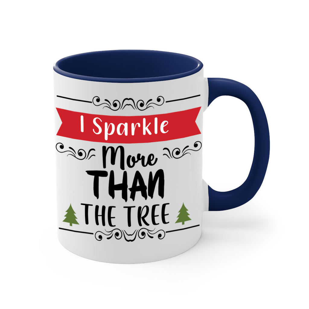 i sparkle more than the tree style 346#- christmas-Mug / Coffee Cup