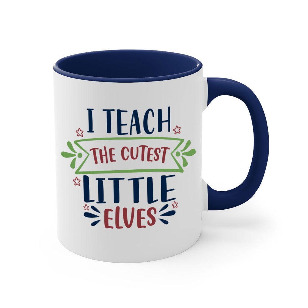 i teach the cutest little elves 255#- christmas-Mug / Coffee Cup