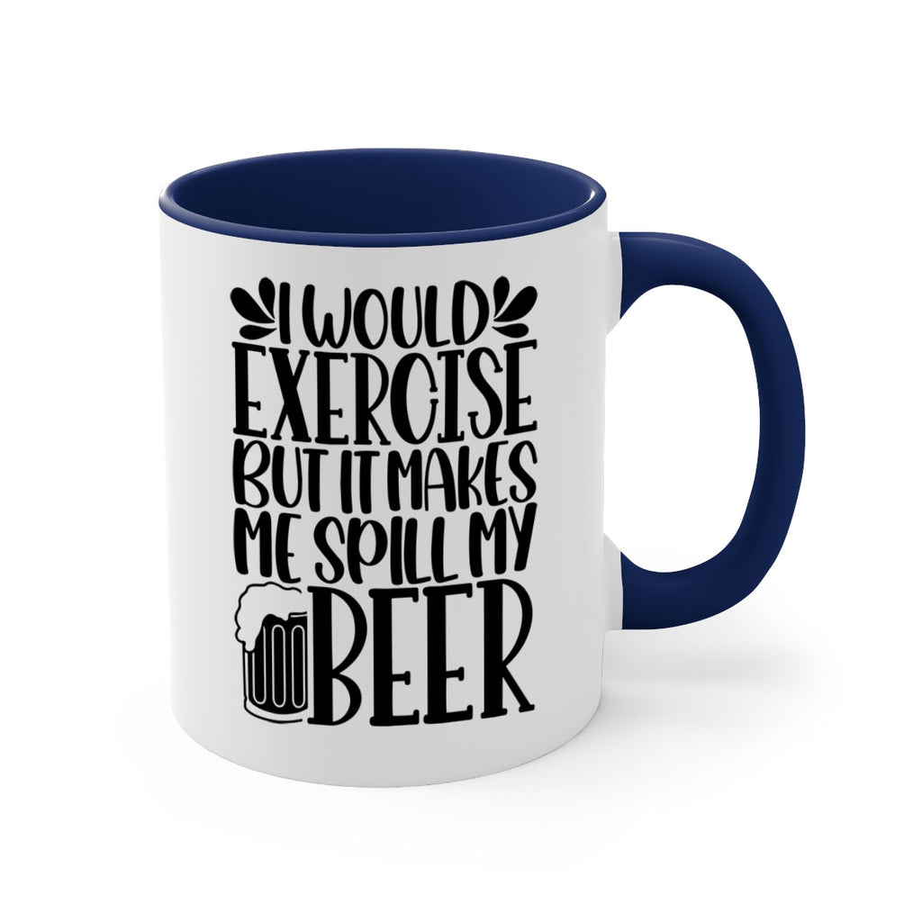 i would exercise but it makes 33#- beer-Mug / Coffee Cup