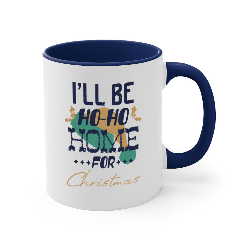 i’ll be hohohome for christmas 386#- christmas-Mug / Coffee Cup