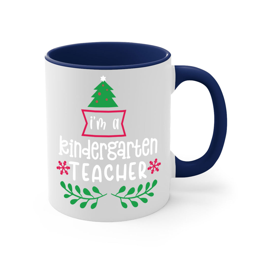 i'm a kindergarten teacher style 351#- christmas-Mug / Coffee Cup