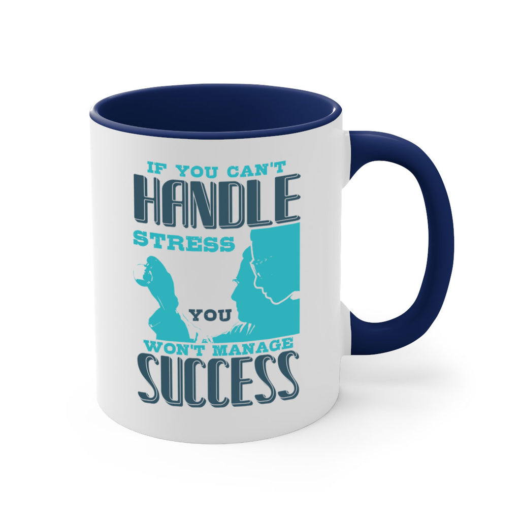 if you cant handle wont manage success Style 38#- medical-Mug / Coffee Cup