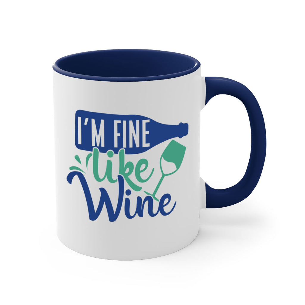 im fine like wine 192#- wine-Mug / Coffee Cup