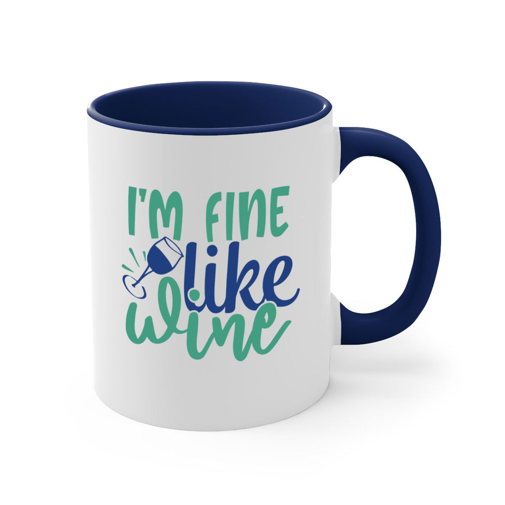 im fine like wine 193#- wine-Mug / Coffee Cup