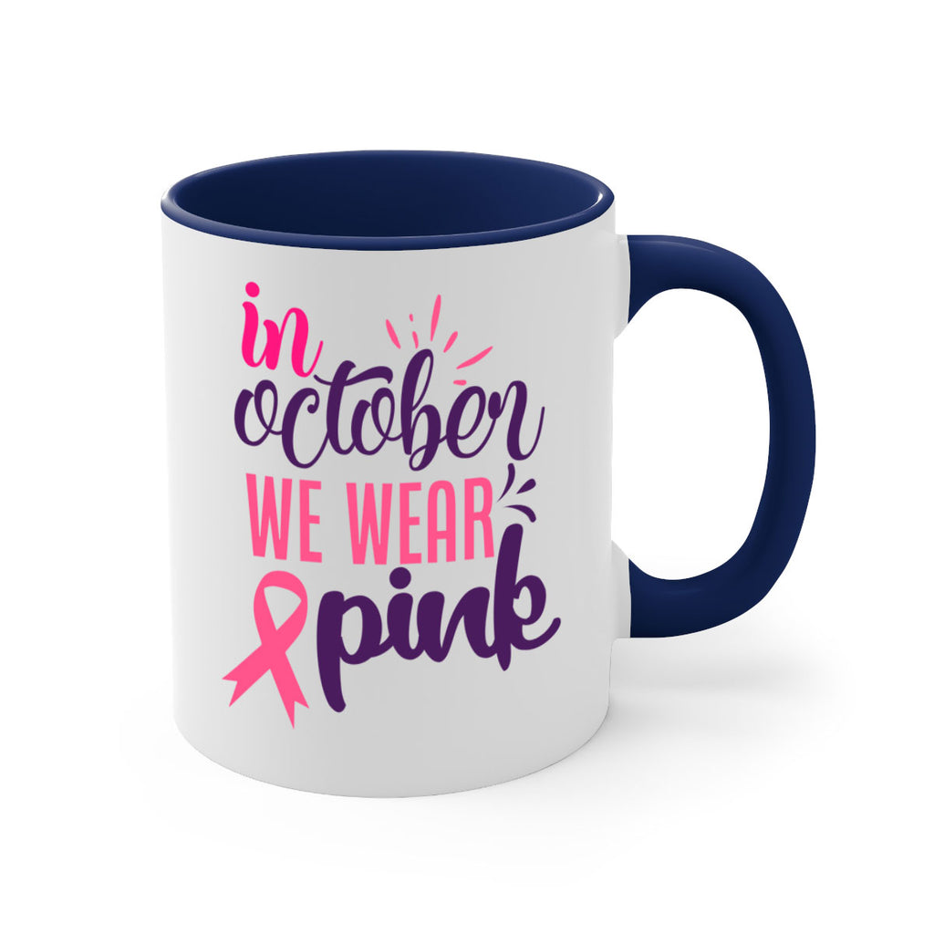 in october we wear pink Style 9#- breast cancer-Mug / Coffee Cup