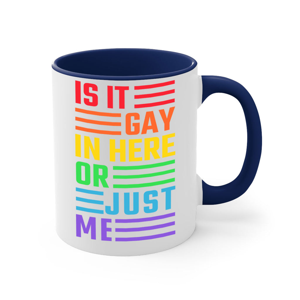 is it gay in here 116#- lgbt-Mug / Coffee Cup