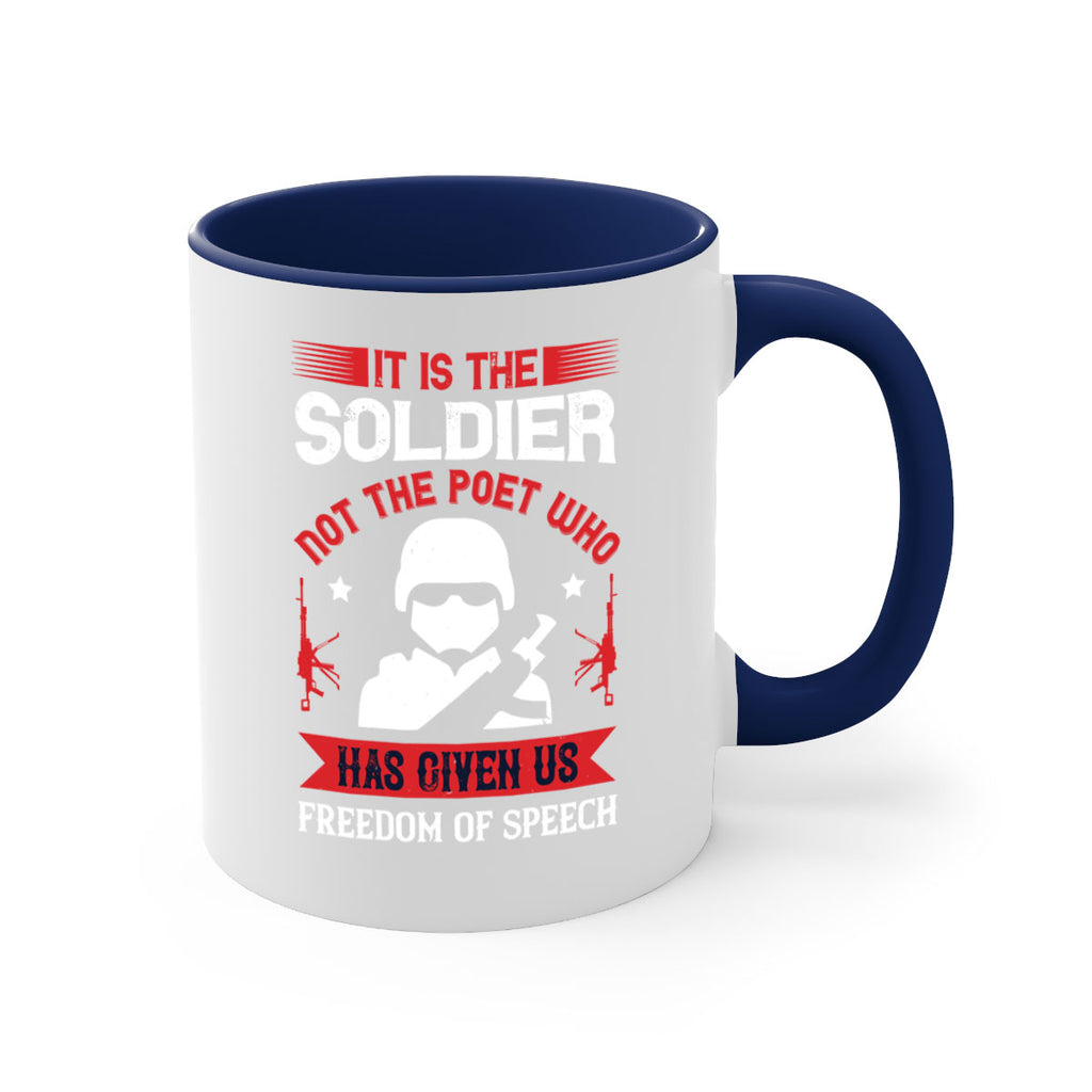 it is the soldier not the poet who has given us freedom of speech 52#- veterns day-Mug / Coffee Cup