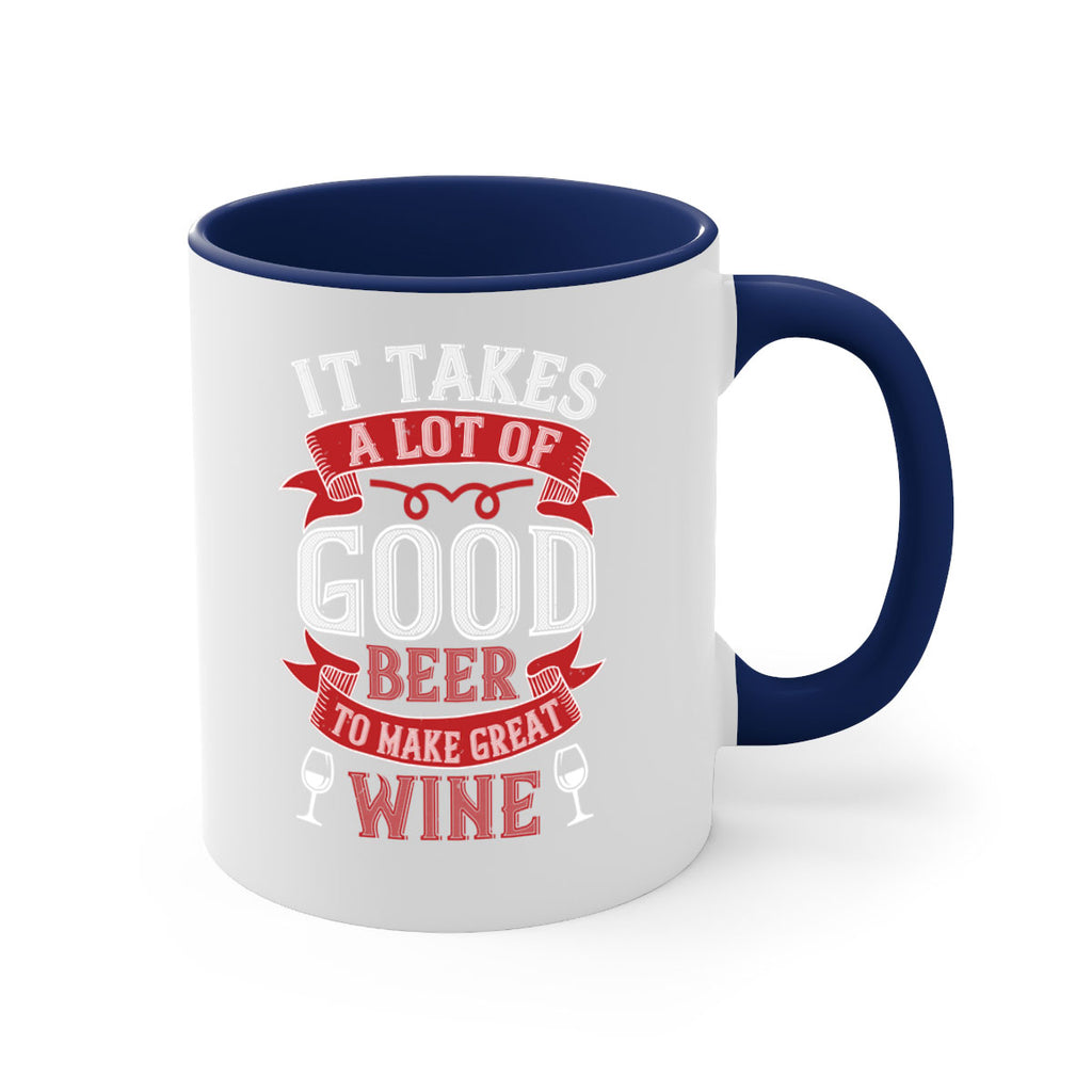 it takes a lot of 73#- wine-Mug / Coffee Cup