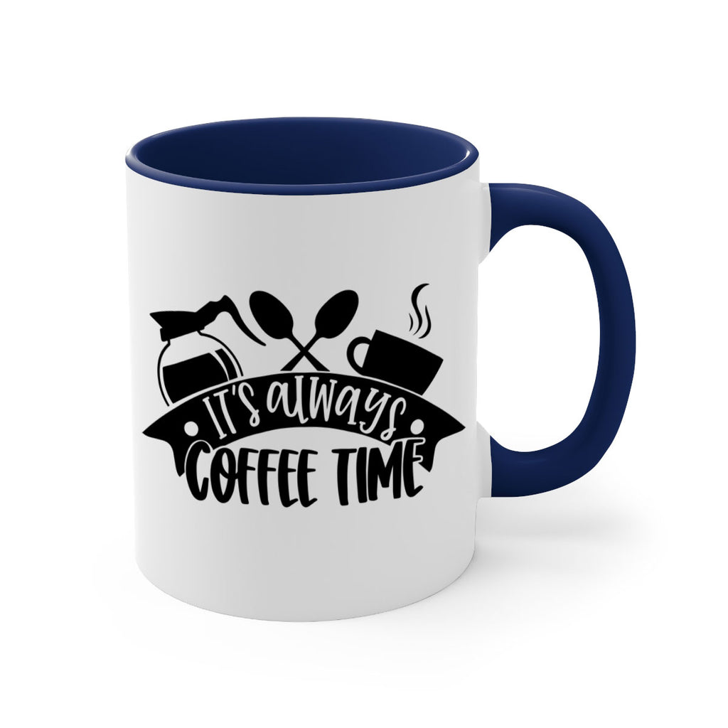 its always coffee time 89#- coffee-Mug / Coffee Cup