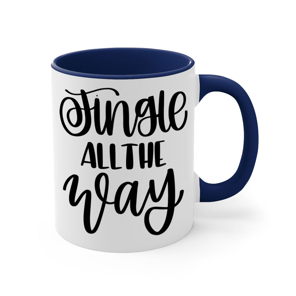 jingle all the way 113#- christmas-Mug / Coffee Cup