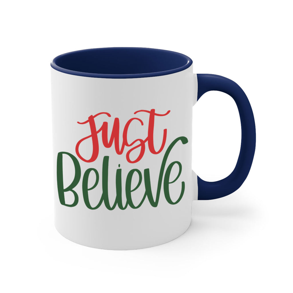 just believe 106#- christmas-Mug / Coffee Cup