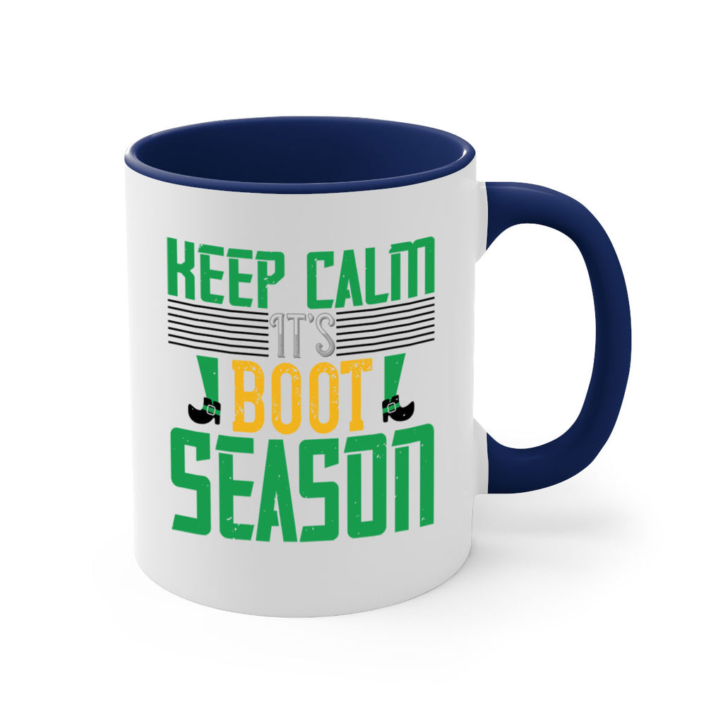 keep calm it’s boot season Style 124#- St Patricks Day-Mug / Coffee Cup