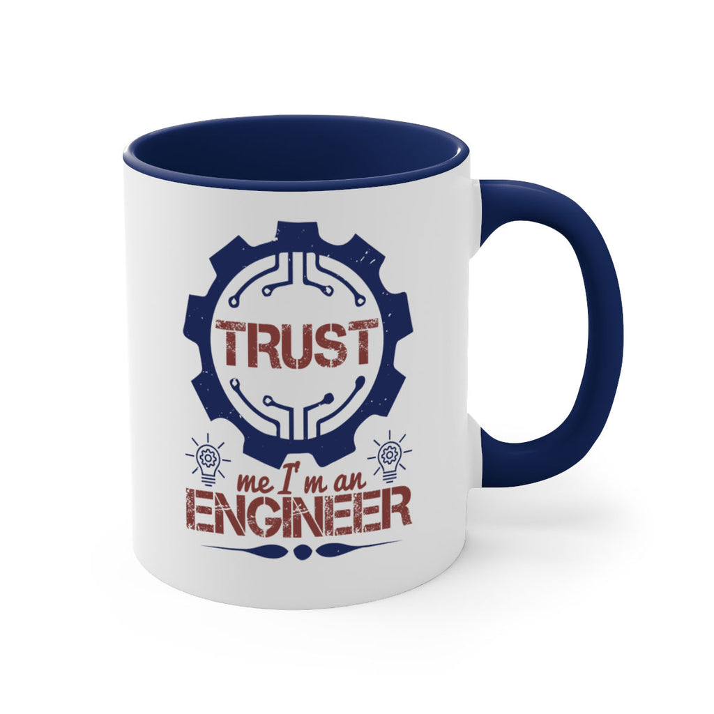 keep trust me im an engineer Style 45#- engineer-Mug / Coffee Cup
