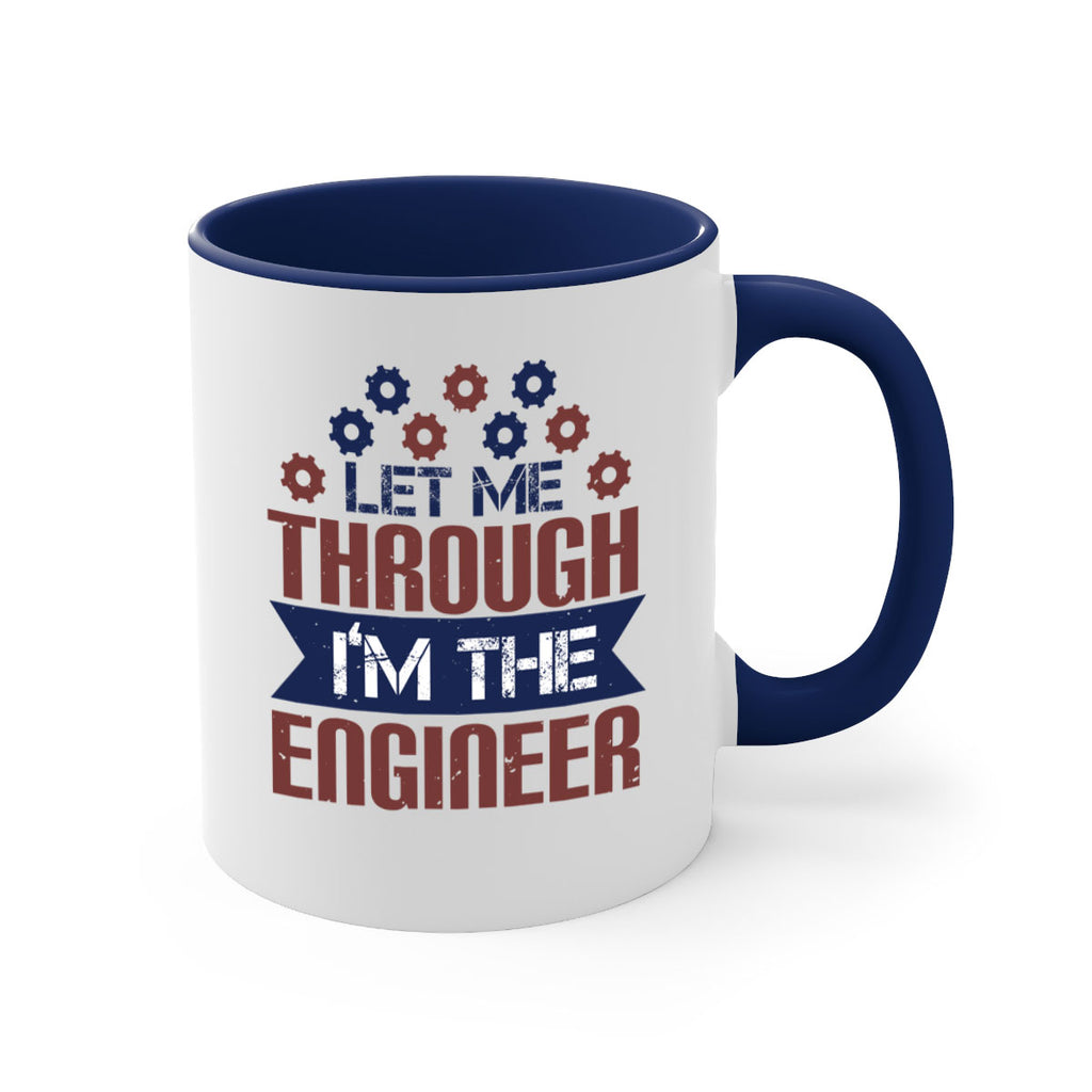 let me through Im the engineer Style 44#- engineer-Mug / Coffee Cup