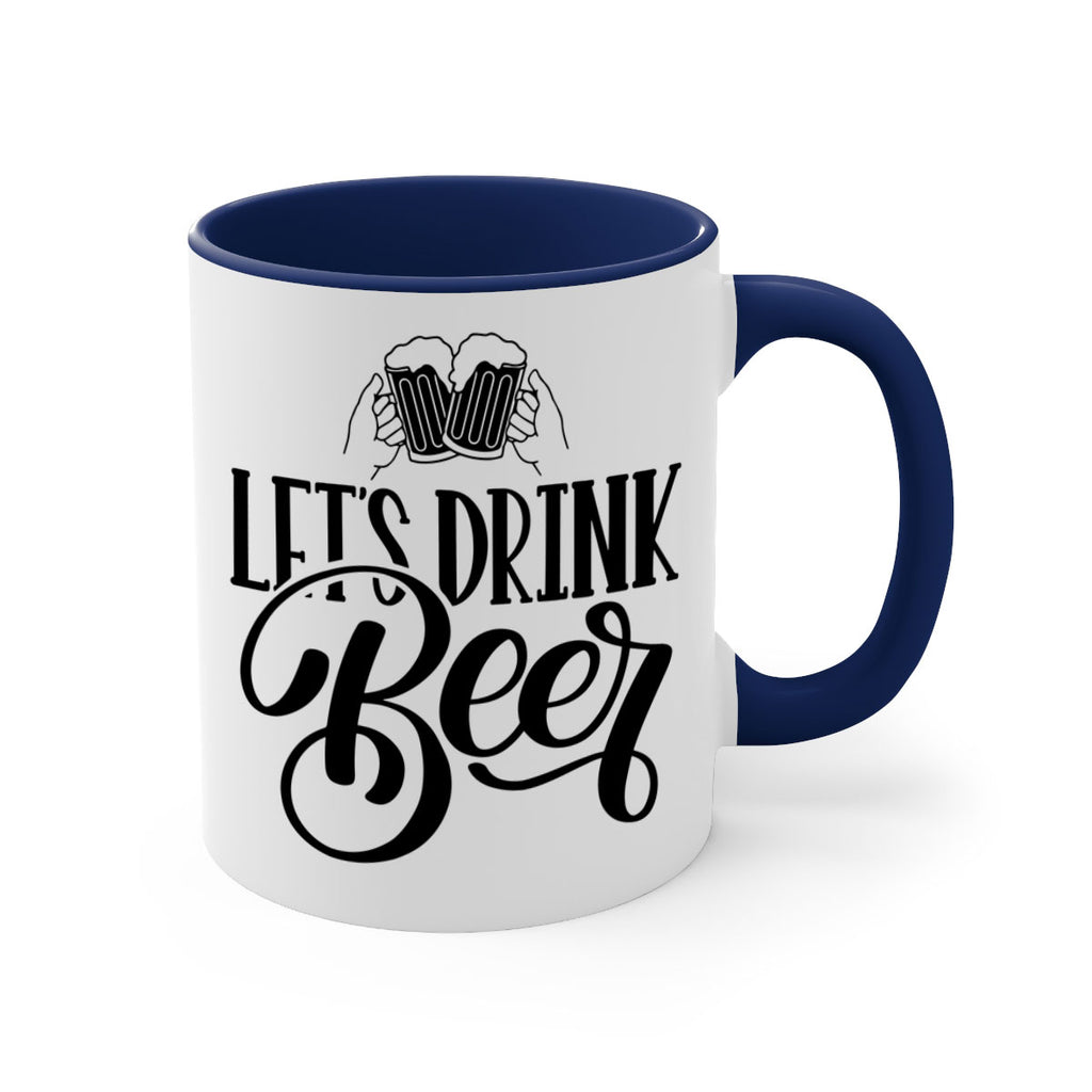 lets drink beer 29#- beer-Mug / Coffee Cup