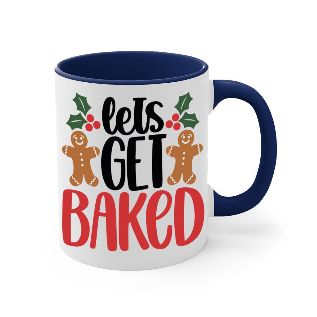 lets get baked 105#- christmas-Mug / Coffee Cup