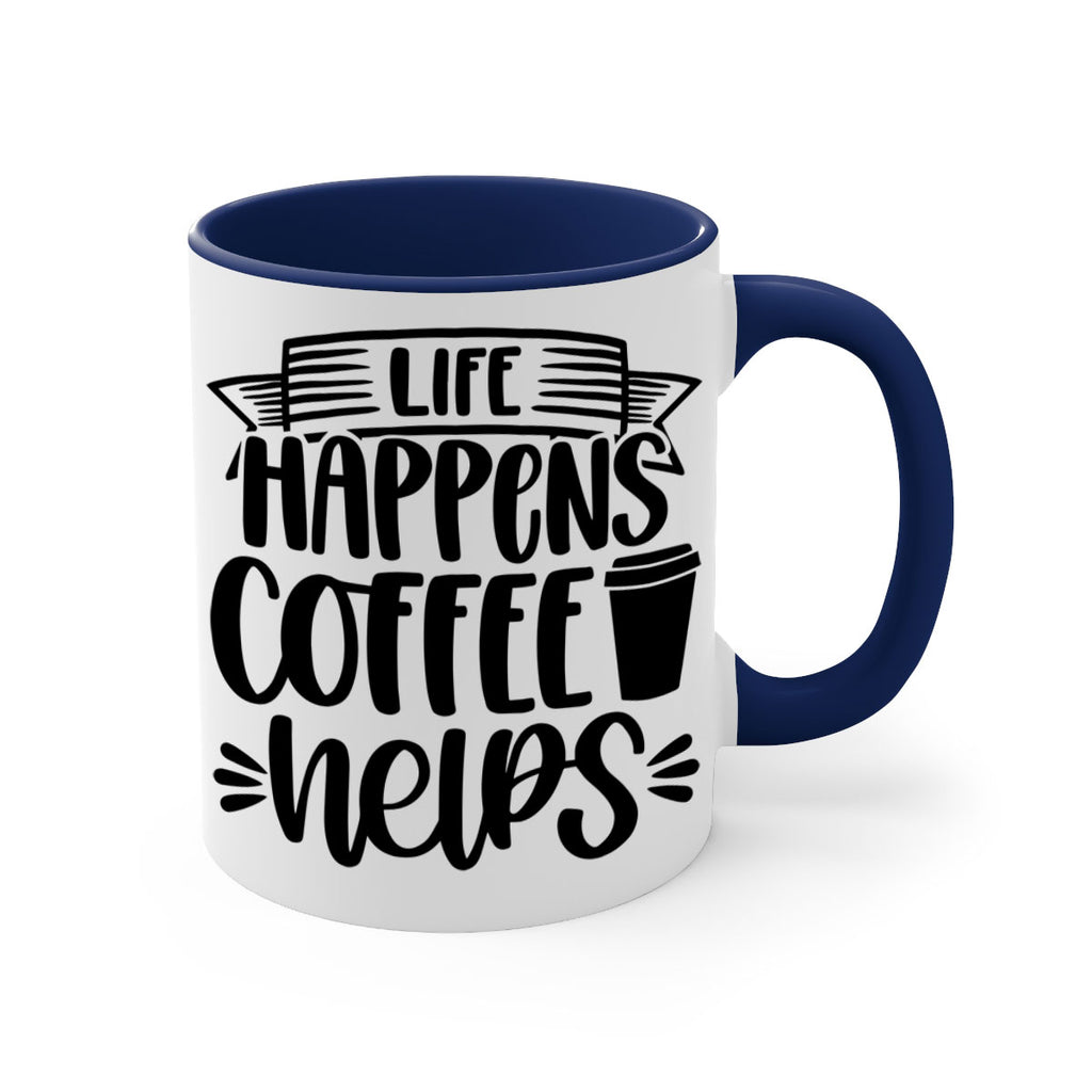 life happens coffee helps 75#- coffee-Mug / Coffee Cup