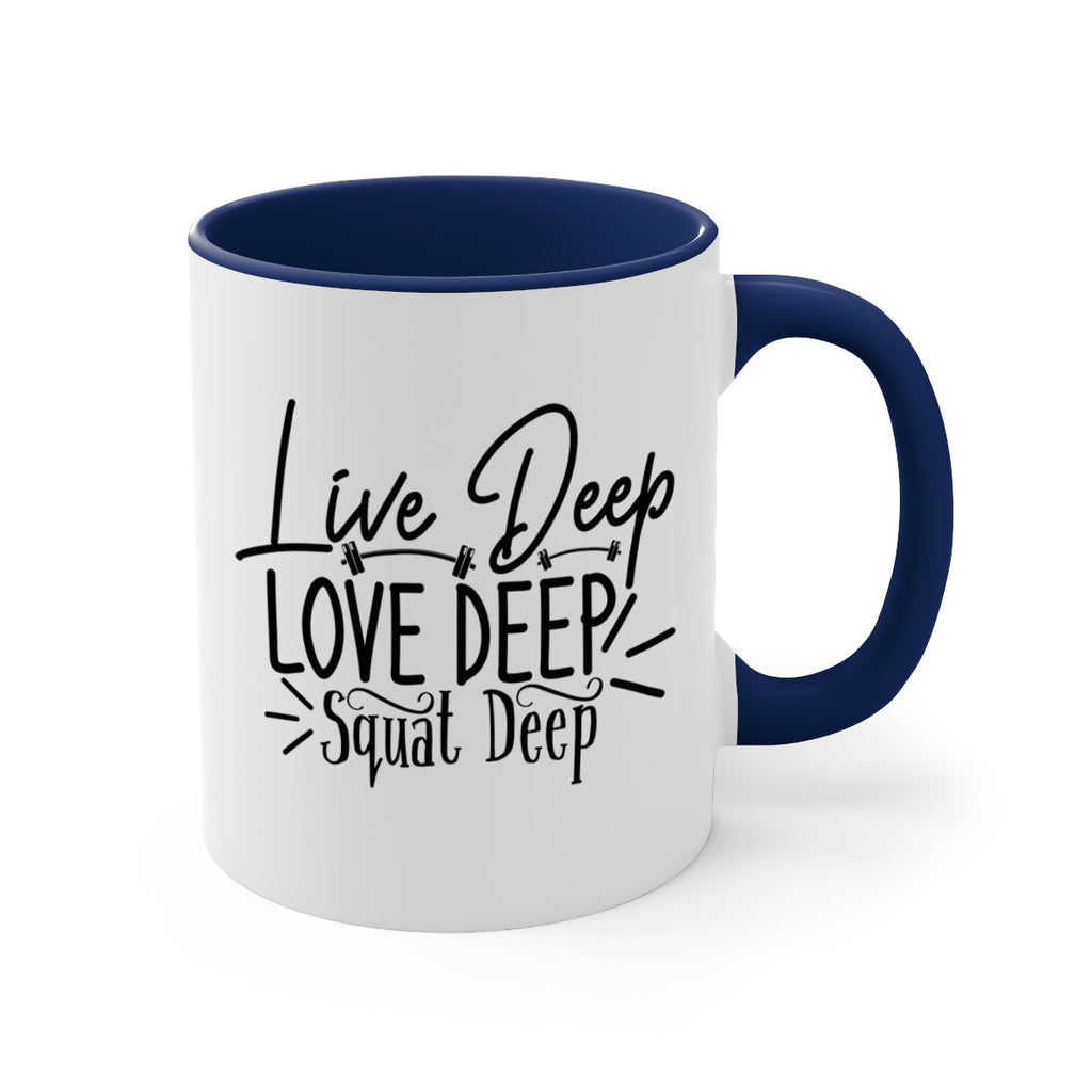 live deep love deep squat deep 31#- gym-Mug / Coffee Cup