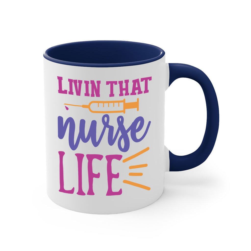 livin that nurse life Style 376#- nurse-Mug / Coffee Cup