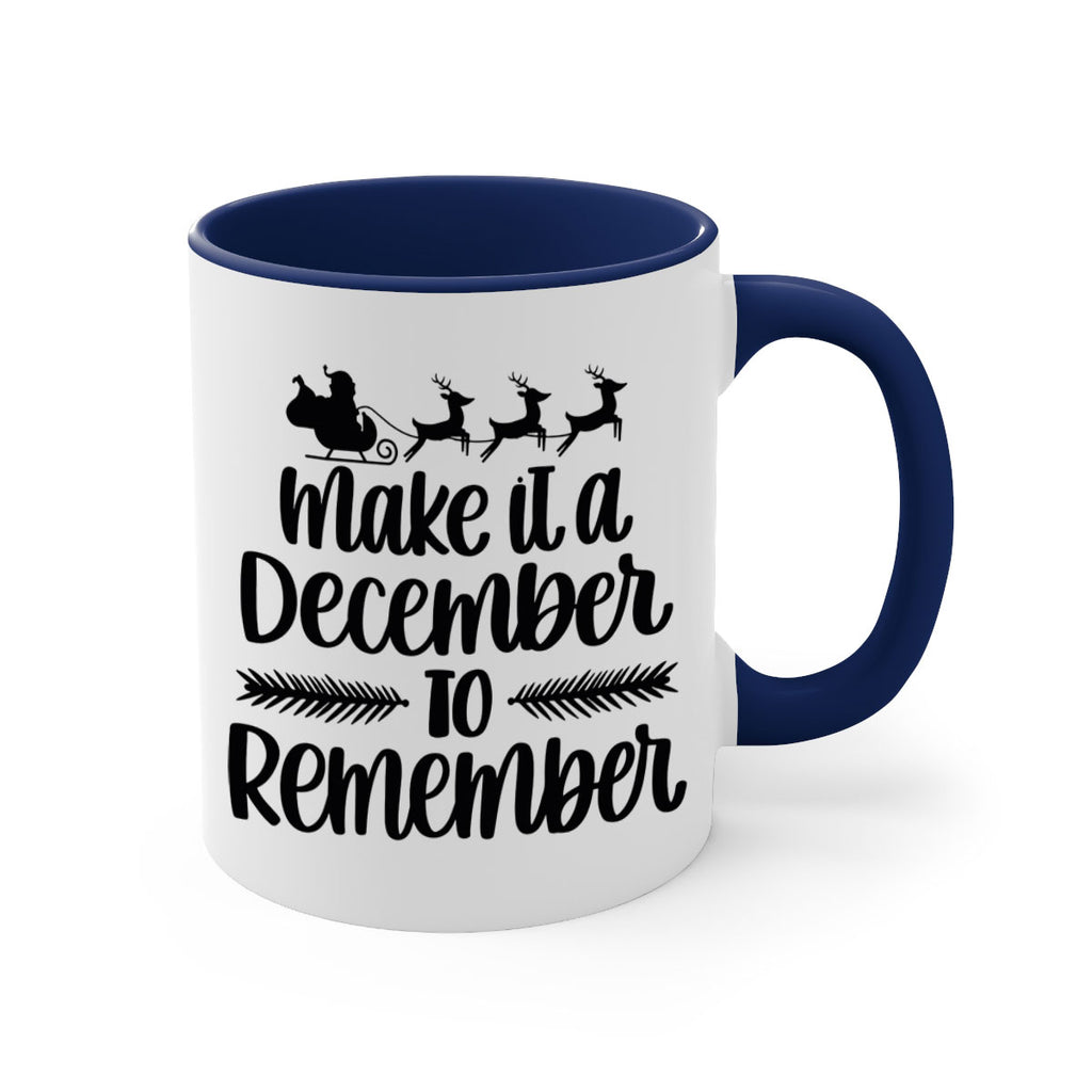 make it a december to remember 100#- christmas-Mug / Coffee Cup