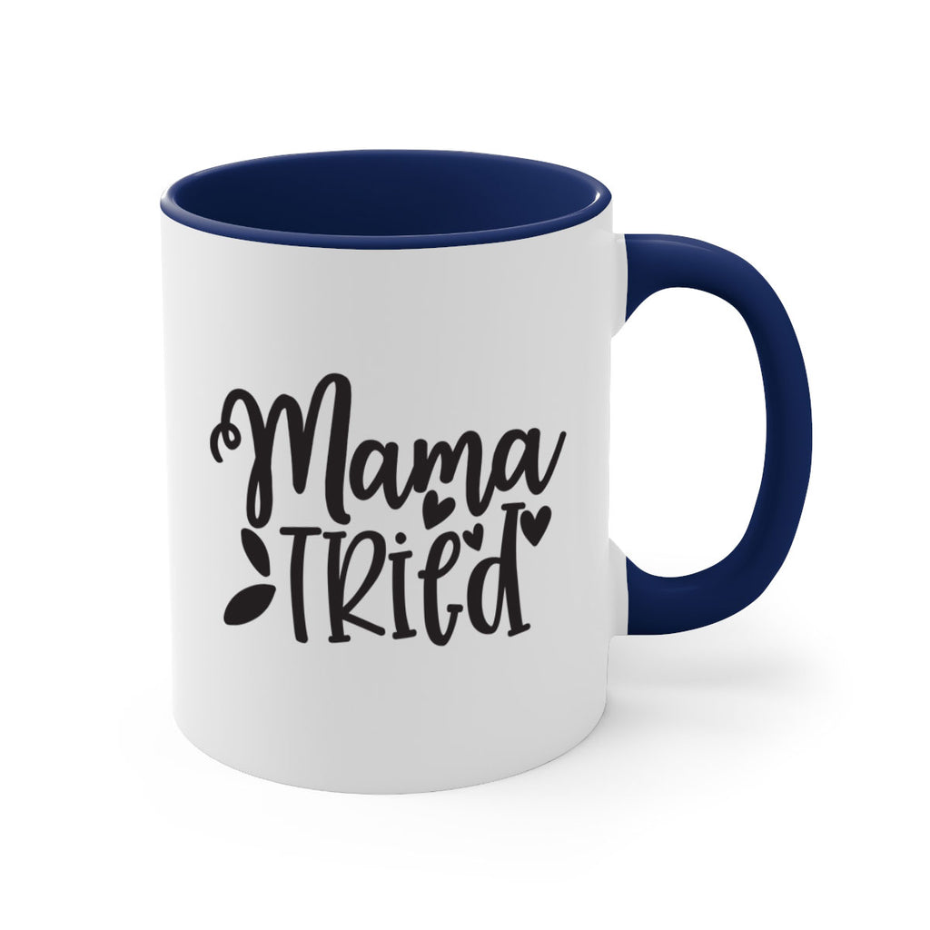 mama tried 381#- mom-Mug / Coffee Cup