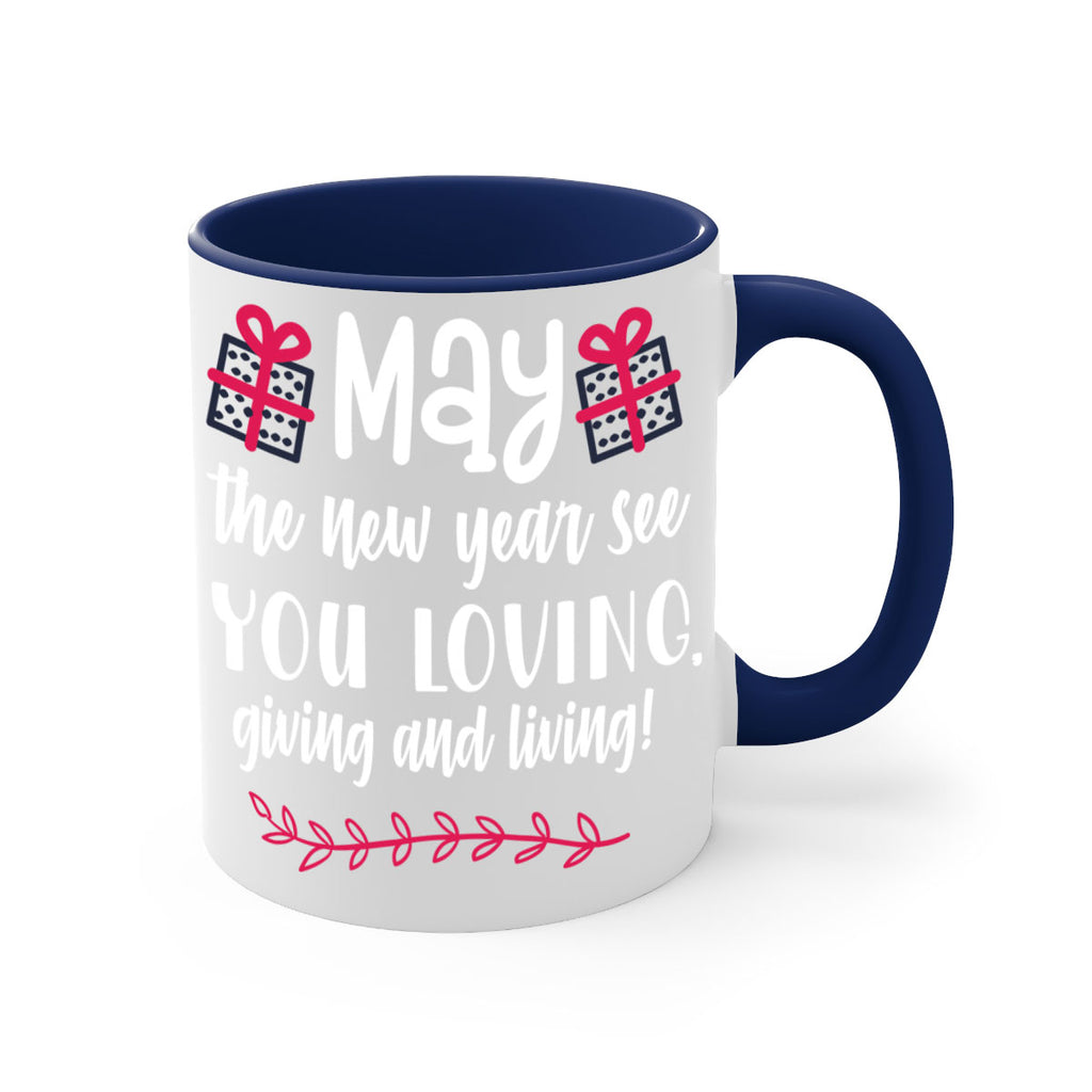 may the new year see you loving, giving and living! style 454#- christmas-Mug / Coffee Cup