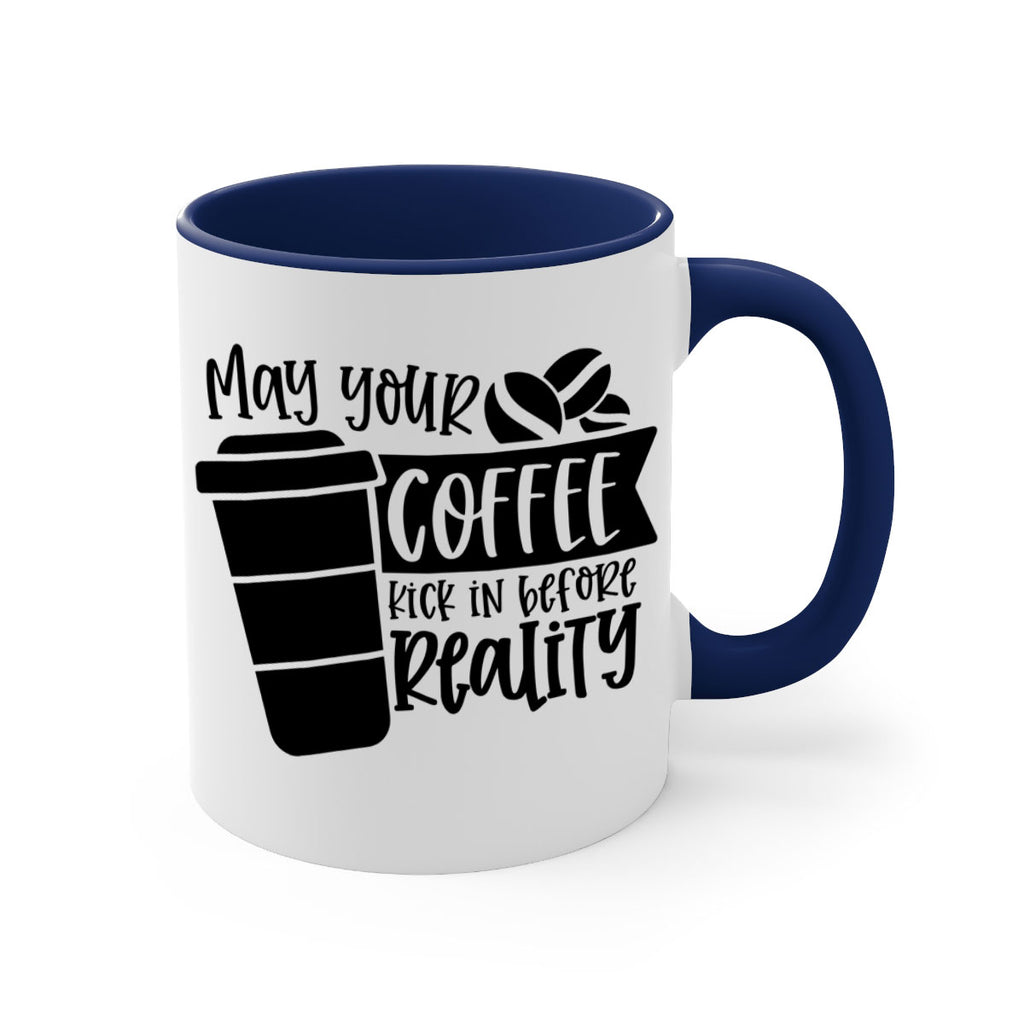 may your coffee kick in before reality 64#- coffee-Mug / Coffee Cup