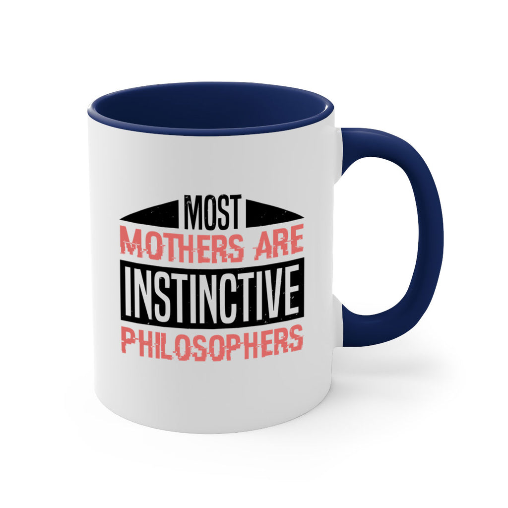 most mothers are instinctive philosophers 46#- mothers day-Mug / Coffee Cup