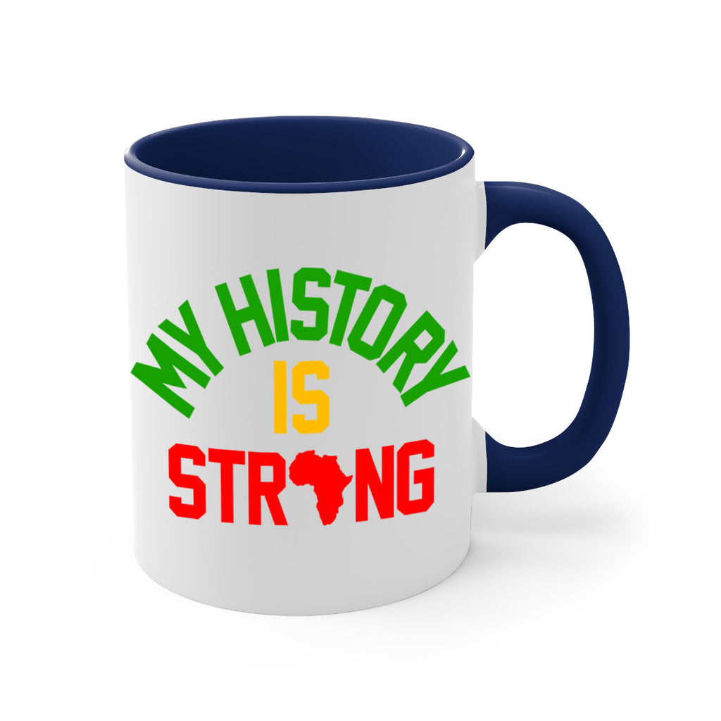 my  history is strong 66#- black words - phrases-Mug / Coffee Cup