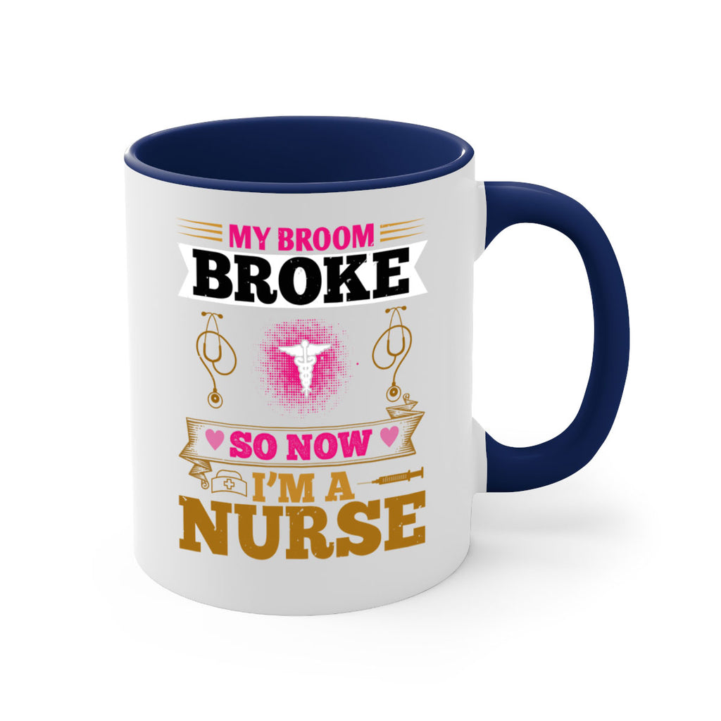 my broombroke so now Style 292#- nurse-Mug / Coffee Cup