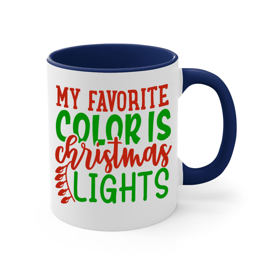 my favorite color is christmas lights 331#- christmas-Mug / Coffee Cup