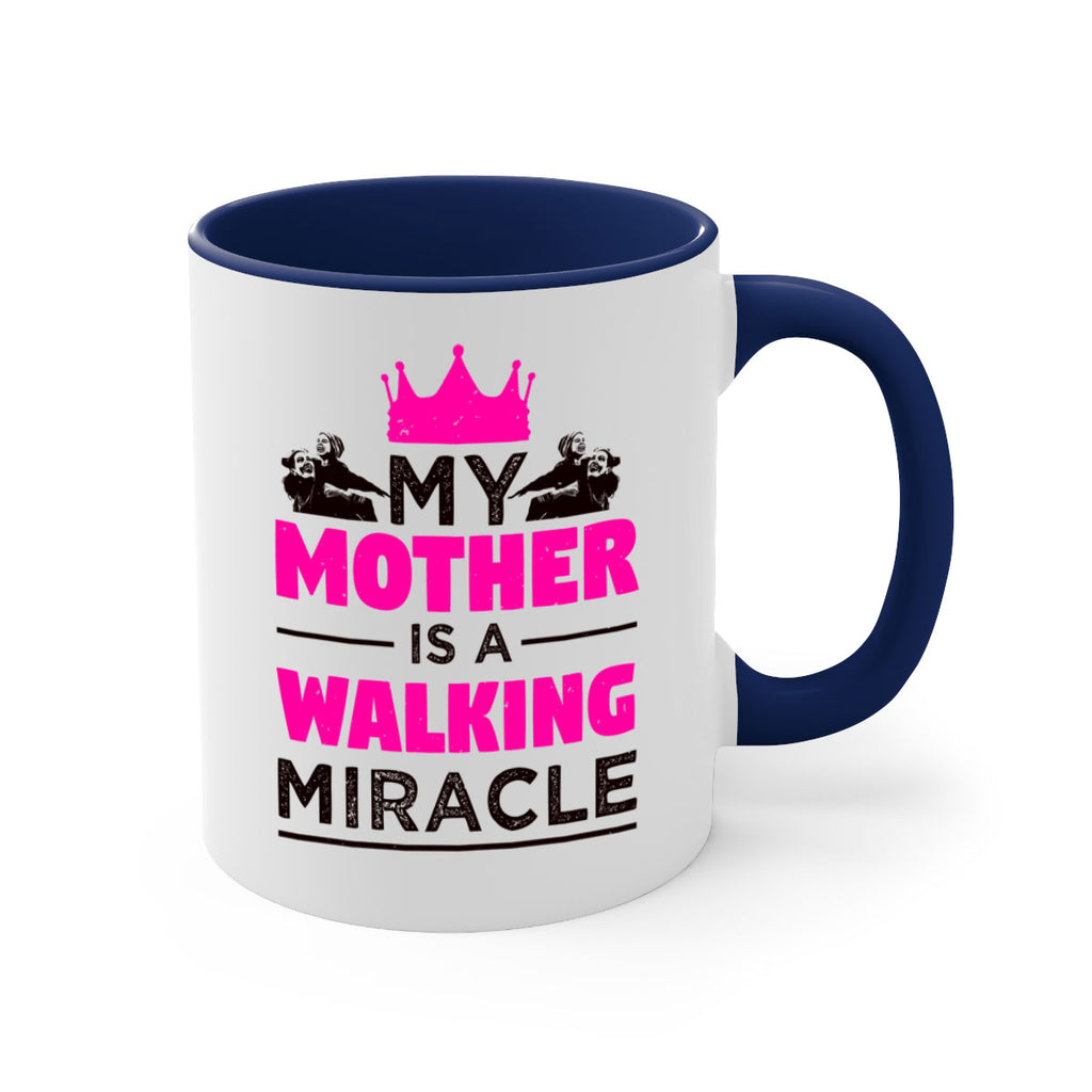 my mother is a walking miracle 38#- mothers day-Mug / Coffee Cup