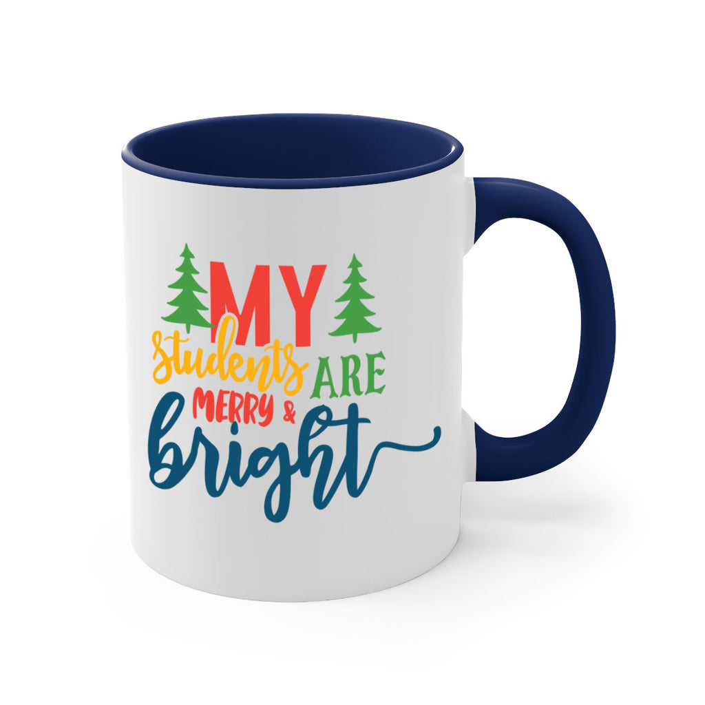 my students are merry bright Style 170#- teacher-Mug / Coffee Cup