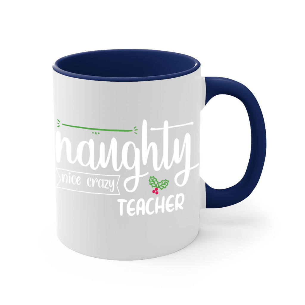 naughty nice crazy teacher style 533#- christmas-Mug / Coffee Cup