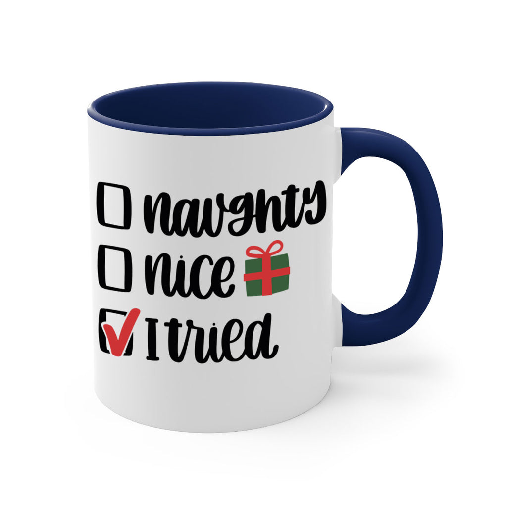 naughty nice i tried 78#- christmas-Mug / Coffee Cup