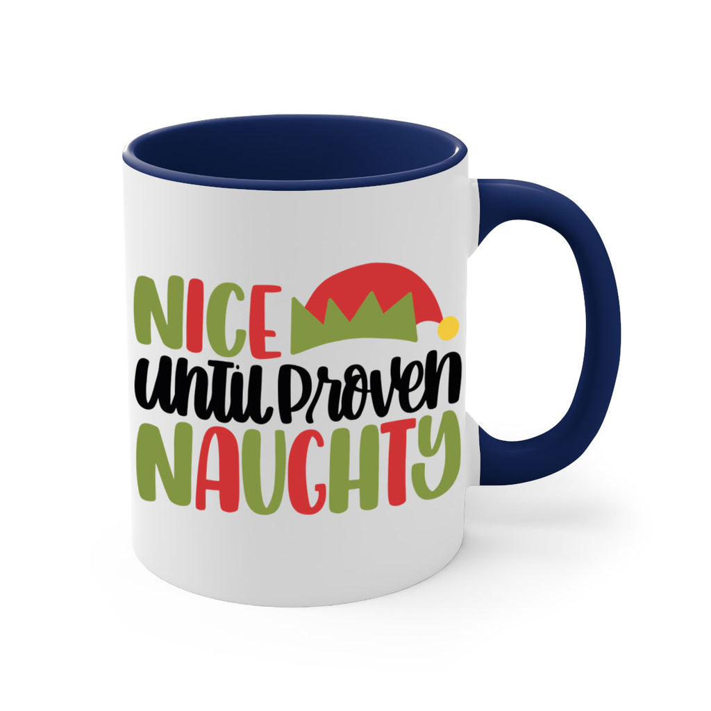 nice until proven naughty 76#- christmas-Mug / Coffee Cup