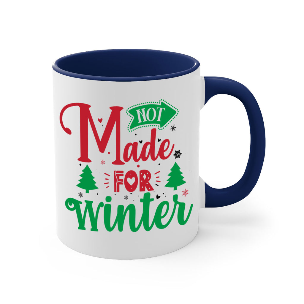 not made for winter style 547#- christmas-Mug / Coffee Cup