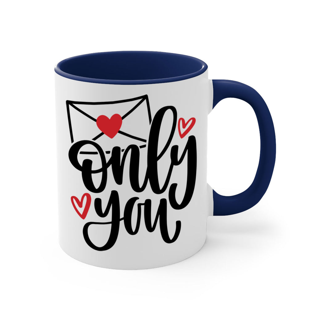 only you 15#- valentines day-Mug / Coffee Cup