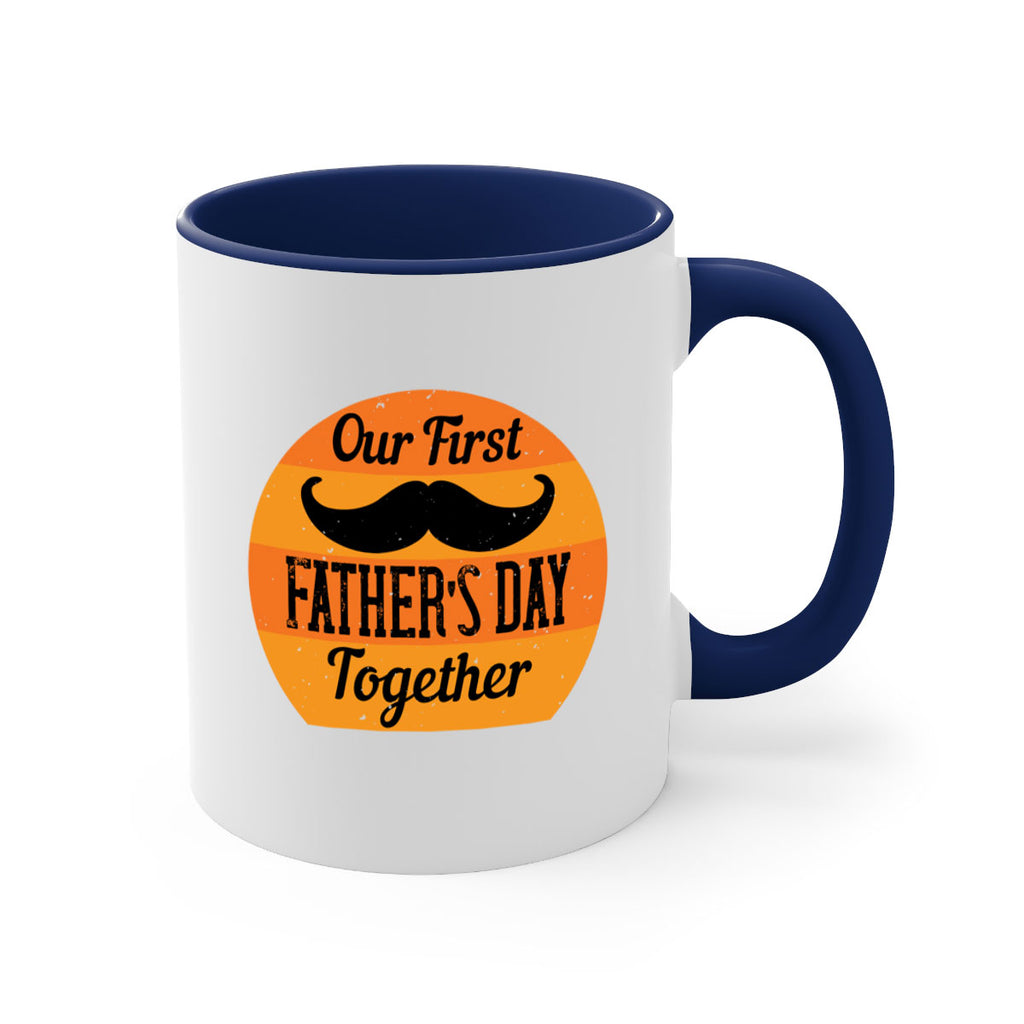 our first fathers day together 173#- fathers day-Mug / Coffee Cup