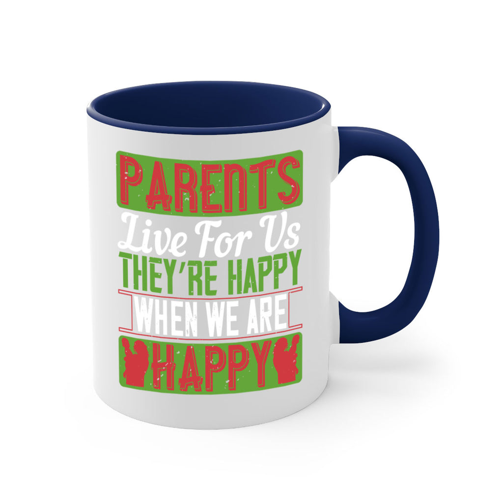 parents live for us they’re happy when we are happy 25#- parents day-Mug / Coffee Cup