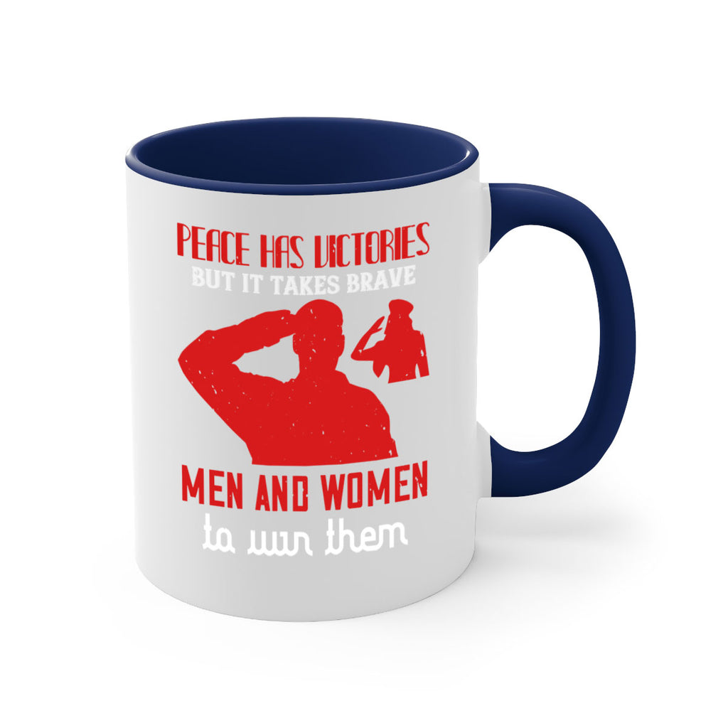 peace has victories but it takes brave 94#- veterns day-Mug / Coffee Cup