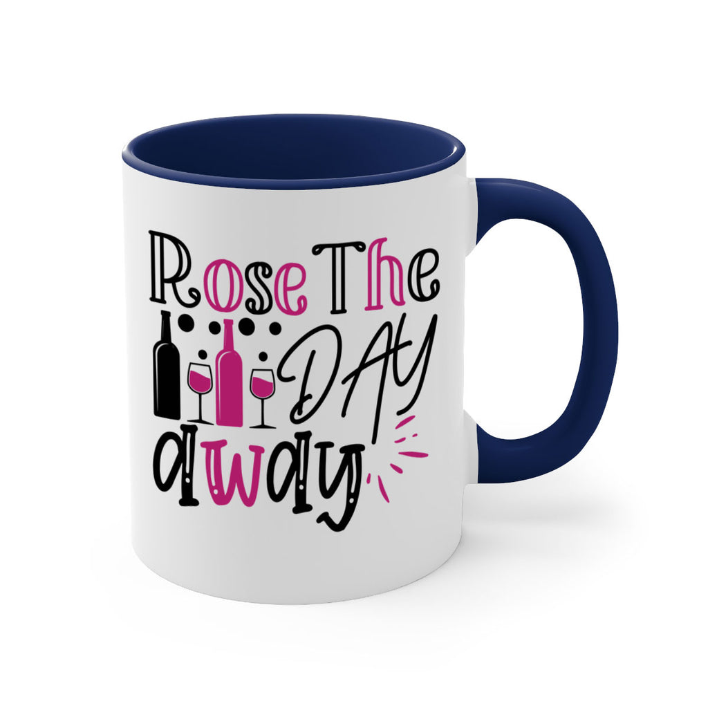 rose the day away 173#- wine-Mug / Coffee Cup