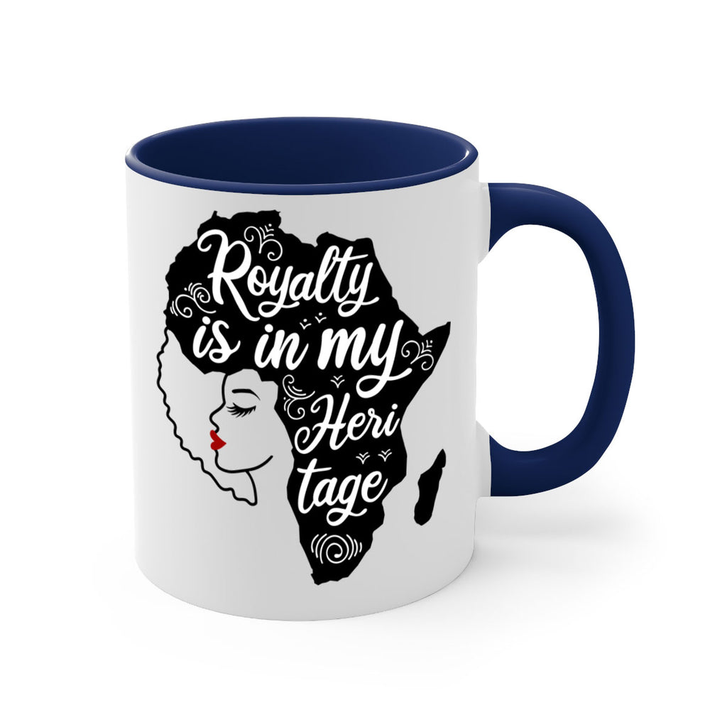 royalty is in my Hertitage Style 9#- Black women - Girls-Mug / Coffee Cup