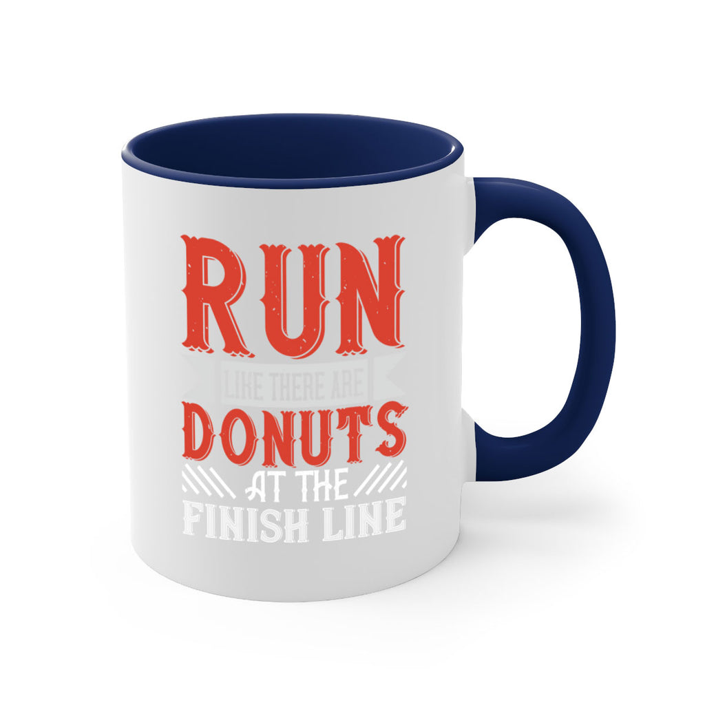 run like there are donuts at the finish line 26#- running-Mug / Coffee Cup