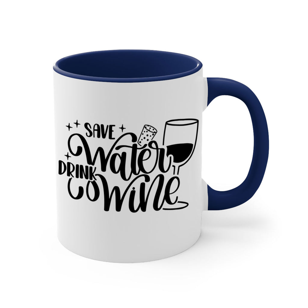 save water drink wine 30#- wine-Mug / Coffee Cup