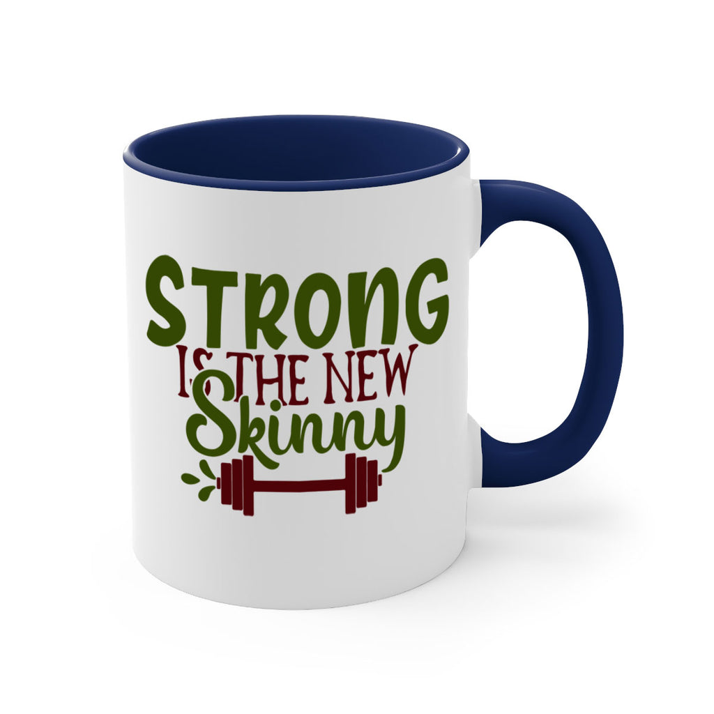 strong is the new skinny 12#- gym-Mug / Coffee Cup