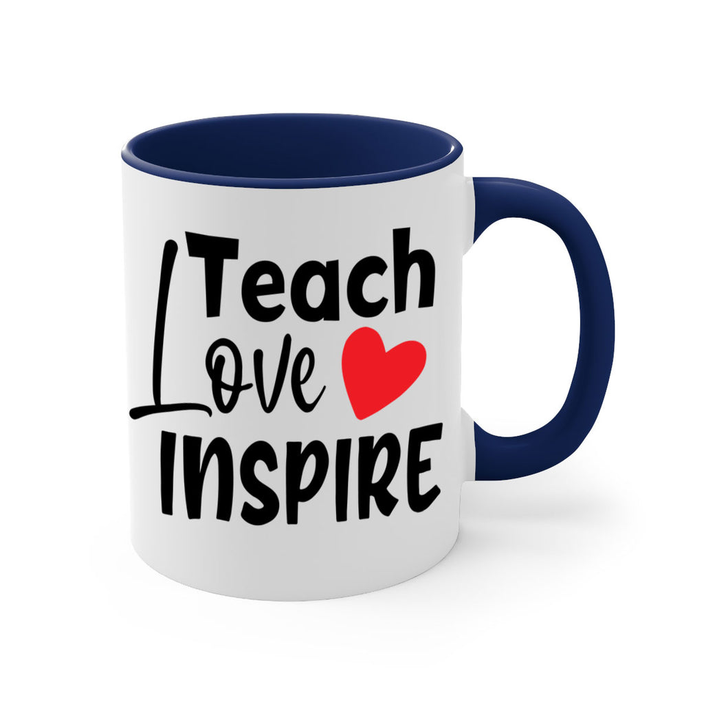 teach love inspre Style 146#- teacher-Mug / Coffee Cup