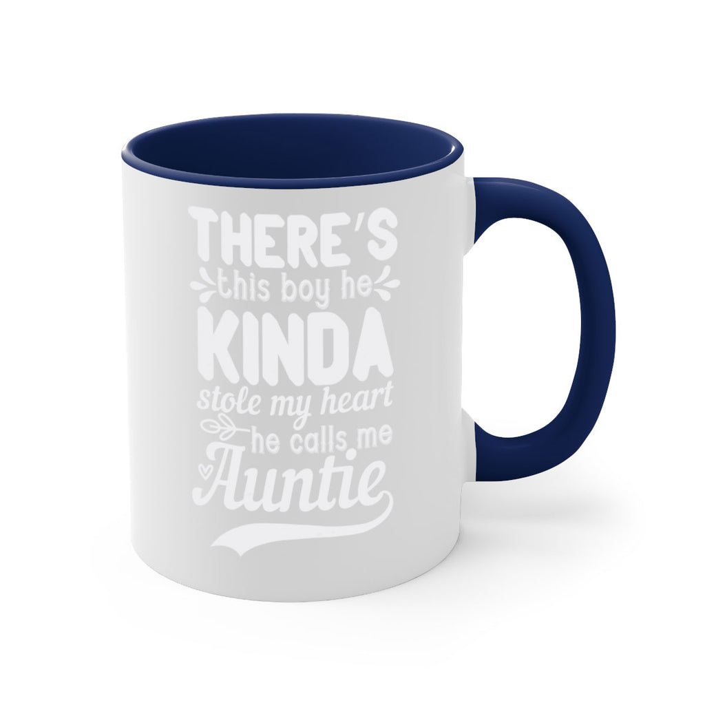 there’s this boy he kinda stole my heart he calls me auntie Style 21#- aunt-Mug / Coffee Cup